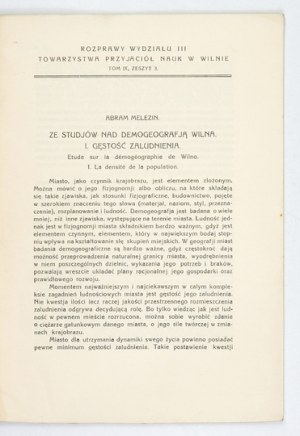 MELEZIN Abram - Ze studjów nad demogeografją Wilna. [Part] I. Population density. Vilna 1936. Towarzystwo Przyjaciół Nauk....