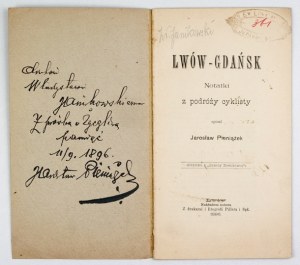 PIENIĄŻEK J. - Lviv-Gdańsk. Notes from the travels of a cyclist. 1896. dedication by the author.