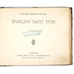 PRZERWA-TETMAJER K. - Bajeczny świat Tatr. 1906.