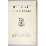 ROCZNIK Krakowski. Wyd. Towarzystwa Miłośników Historyi i Zabytków Krakowa. Red. Stanisław Krzyżanowski. T. 15....