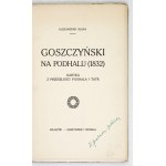 SŁAPA Aleksander - Goszczyński na Podhalu (1832). Kartka z przeszłości Podhala i Tatr. Kraków [1915]. Gebethner i Sp....