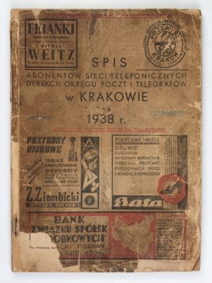 SPIS of subscribers of telephone networks of the Directorate of the District of Posts and Telegraphs in Cracow for 1938 Warsaw, I 1938. P.P....