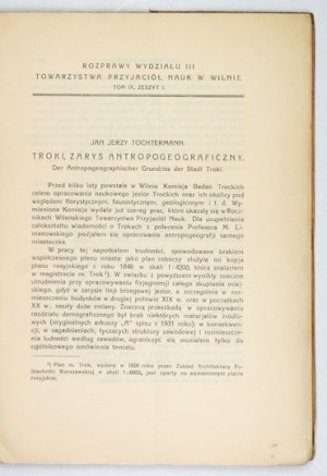 TOCHTERMANN Jan Jerzy - Troki. Anthropogeographical outline. Vilna 1935. the Society of Friends of Science in Vilna. 4, s. 24,...