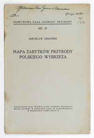 URBAŃSKI Jarosław - Mapa zabytków przyrody polskiego wybrzeża. Warsaw 1933. state council of nature protection. 8, s. [2]...