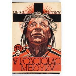 WAŃKOWICZ M. – W kościołach Meksyku. 1927. Okładka S. Norblina.
