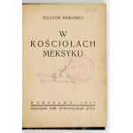 WAŃKOWICZ M. – W kościołach Meksyku. 1927. Okładka S. Norblina.