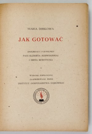 DISSLOWA M. - How to cook. A practical manual of cooking. 1949.
