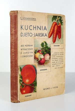 LEWANDOWA F. - Djeto-jar cuisine. 400 dishes. Vilna 1938.