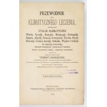DOBIESZEWSKI Z. - Przewodnik do klimatycznego leczenia. 1878.