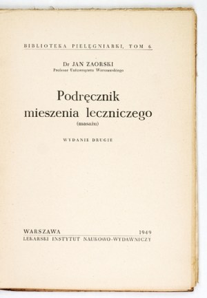 ZAORSKI Jan - Podręcznik mieszenia leczniczego (masażu). 2nd ed. Warsaw 1949 - Lekarski Instytut Naukowo-...