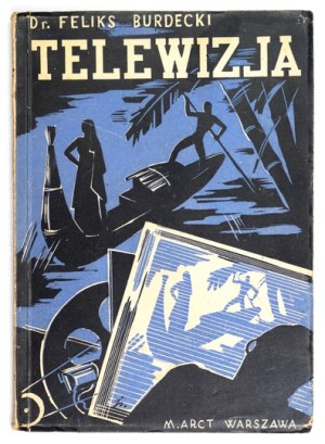 BURDECKI Felix - Television. 1936. cover by J. M. Szancer.