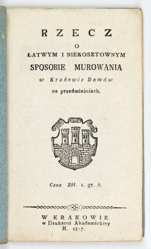 S. SIERAKOWSKI - A thing about an easy and inexpensive way of masonry in Cracow....