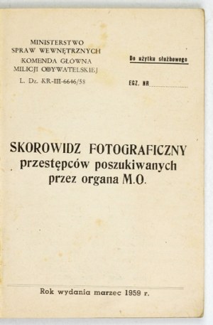 PHOTO SCOROWIDZ of criminals wanted by M.O. authorities. Warsaw, III 1959 - Headquarters of the Citizens' Militia...