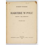 WYROBEK Zygmunt - Harcerz w polu. Zabawy i gry terenowe. Wyd. V [właśc. VI]. Kraków 1946. Ossolineum. 16d, s....