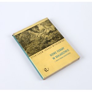 WITKIEWICZ Stanisław Ignacy - Nowe formy w malarstwie i inne pisma estetyczne, 1959