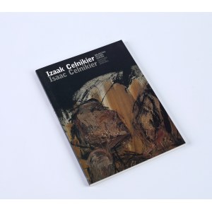 Izaak Celnikier. Malarstwo. Rysunek. Grafika, Kraków, 2005
