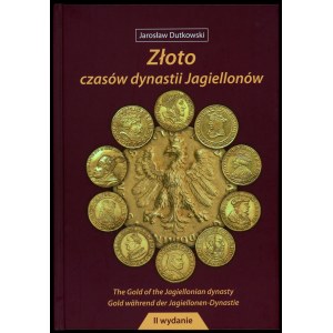 Dutkowski, Złoto czasów dynastii Jagiellonów
