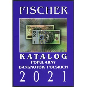 Fischer, Katalog popularny banknotów polskich 2021
