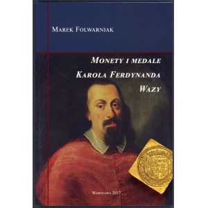 Folwarniak, Monety i medale Karola Ferdynanda Wazy