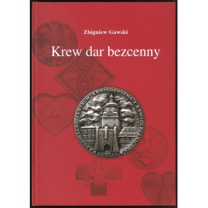 Gawski, Krew dar bezcenny