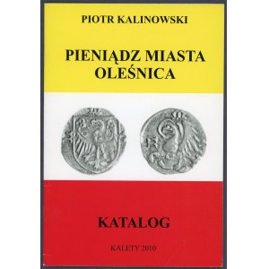 Kalinowski, Pieniądz Miasta Oleśnica