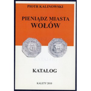 Kalinowski, Pieniądz Miasta Wołów