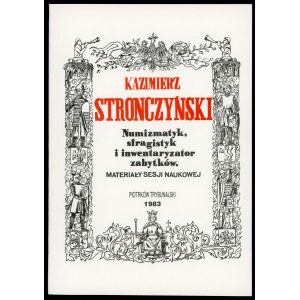 Kazimierz Stronczyński, Numizmatyk ...