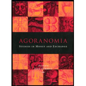 Kroll, Agoranomia Studies in Money ...