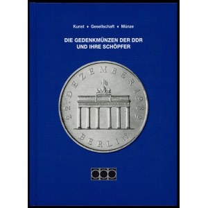 Kunst ... Die Gedenkmünzen der DDR und ihre Schöpfer