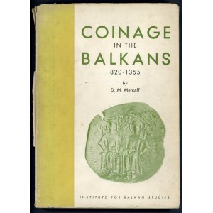 Metcalf, Coinage in the Balkans, 820-1355
