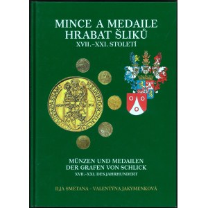 Smetana, Mince a Medaile hrabat Šliků XVII.-XXI. století