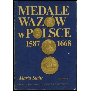 Stahr, Medale Wazów w Polsce 1587-1668