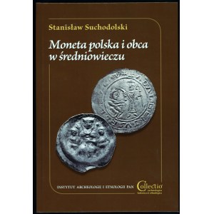 Suchodolski, Moneta polska i obca w średniowieczu