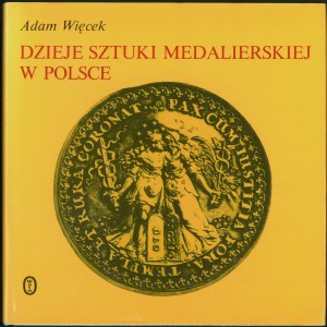 Więcek, Dzieje Sztuki medalierskiej w Polsce