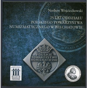 Wojciechowski, 25 lat oddziału ...