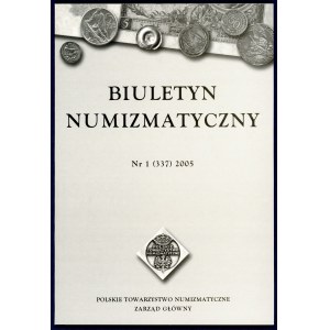 Biuletyn Numizmatyczny 2005 (komplet)