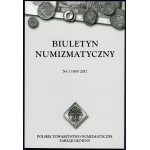 Biuletyn Numizmatyczny 2017 (komplet)