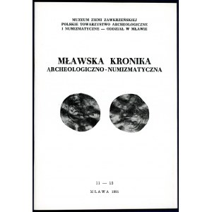 Mławska Kronika Archeologiczno-Numizmatyczne 11-15/1991