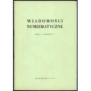 Wiadomości Numizmatyczne Rok I / 1957 (komplet)