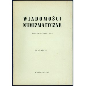 Wiadomości Numizmatyczne Rok XVIII /1974 (komplet)