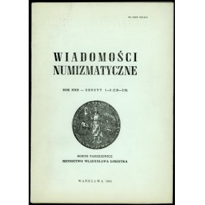 Wiadomości Numizmatyczne Rok XXX Zeszyt 1-2