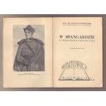 POMARAŃSKI Stefan, W awangardzie. Ze wspomnień Piłsudczyka.