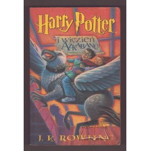 ROWLING Joanne K., Harry Potter i więzień Azkabanu.