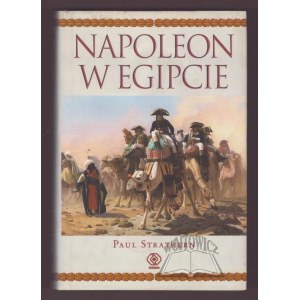 STRATHERN Paul, Napoleon w Egipcie.