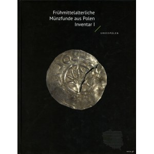 wydawnictwa polskie, Frühmittelalterliche Münzfunde aus Polen. Inventar I. Grosspolen, Mateusz Bogucki, Peter Ilisch, Stanisław Suchodolski