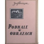 Józef Pieniążek (1888-1953), Podhale v obrazech, 1937
