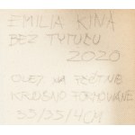Emilia Kina (ur. 1990), Bez tytułu, 2020