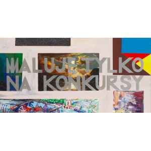 Grzegorz Kozera (ur. 1983, Warszawa), Maluję tylko na konkursy, 2016