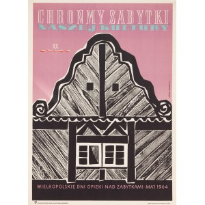 proj. Józef SKORACKI (1920-2005), Chrońmy zabytki naszej kultury, 1964