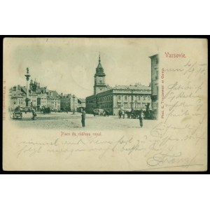 2 WARSZAWA - Place du chateau royal, Phot. E. Troczewski et Co., B. Wilkoszewski, Łódź, św. ziel., 1898